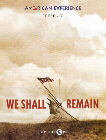 We Shall Remain (2009)